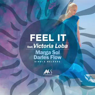 Feel It (feat. Victoria Loba) [Radio Mix] by Marga Sol & Darles Flow song reviws