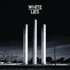 To Lose My Life (Bonus Track Version) - White Lies