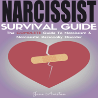 Jane Aniston - Narcissist: Narcissist Survival Guide: The COMPLETE Guide To Narcissism & Narcissistic Personality Disorder (Narcissist, Co-dependent relationship, Narcissism, ... Manipulation, Narcissistic lover, NPD) (Unabridged) artwork