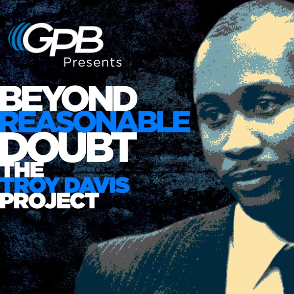 Beyond Reasonable Doubt: The Troy Davis Project