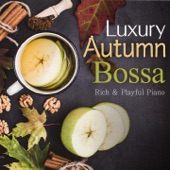 Luxury Autumn Bossa - Rich & Playful Piano artwork