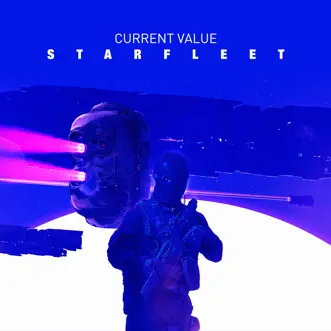 Starfleet - EP by Current Value album reviews, ratings, credits