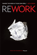 Jason Fried & David Heinemeier Hansson - Rework (Unabridged)