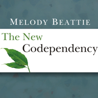 Melody Beattie - The New Codependency: Help and Guidance for Today's Generation artwork