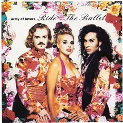 Ride the Bullet - EP - Army Of Lovers