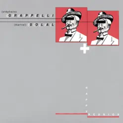 Happy Reunion - Stéphane Grappelli Happy Reunion - Stéphane Grappelli