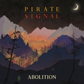 Pirate Signal - Abolition