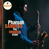 Pharoah Sanders - The Creator Has A Master Plan