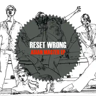 lataa albumi Reset Wrong - Asian Master