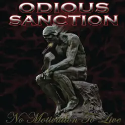 No Motivation to Live - Odious Sanction