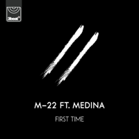 M-22 - First Time (feat. Medina) artwork
