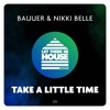 Bauuer - Take a Little Time