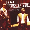 Ill Al Skratch - I'll Take Her