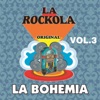 La Rockola la Bohemia, Vol. 3