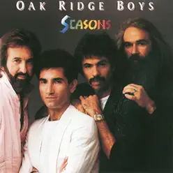 Seasons - The Oak Ridge Boys Seasons - The Oak Ridge Boys