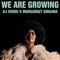 We Are Growing (SlamDog Mix) [feat. Margaret Singana] - Single