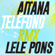 TELÉFONO (Remix) - Aitana & Lele Pons