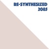 Re-Synthesized 2085