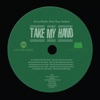 Take My Hand (feat. Ras Vadah)