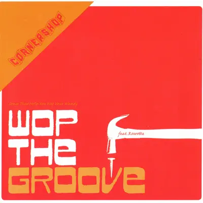 Wop the Groove - EP - Cornershop Wop the Groove - EP - Cornershop