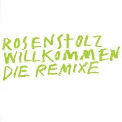 Willkommen (Remastered) - EP - Rosenstolz