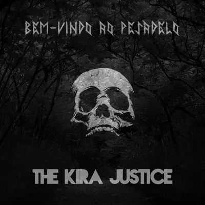 Bem-Vindo Ao Pesadelo - Single - The Kira Justice