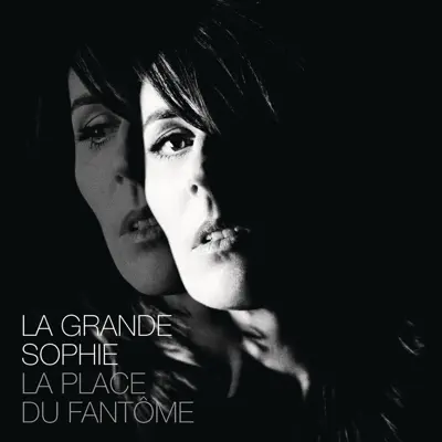 La place du fantôme - La Grande Sophie