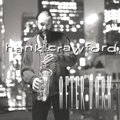 After Dark - Hank Crawford After Dark - Hank Crawford