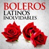 Boleros Latinos Inolvidables