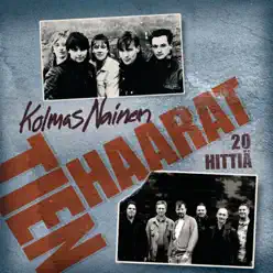 Tienhaarat - 20 Hittiä - Kolmas Nainen Tienhaarat - 20 Hittiä - Kolmas Nainen