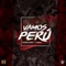 Vamos Perú (feat. Yamal) - Mario Hart lyrics