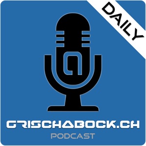 #005 Grischabock Daily - Friday News