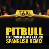 El Taxi (feat. Lil Jon & Osmani Garcia) [Spanglish Remix] artwork