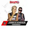 Stream & download Tararau (feat. MC Matheuzim)