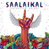 Thaikkudam Bridge - Saalaikal