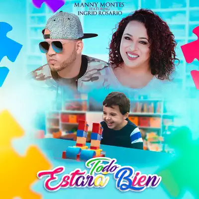 Todo Estará Bien (feat. Ingrid Rosario) - Single - Manny Montes