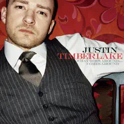 What Goes Around...Comes Around - Single - Justin Timberlake