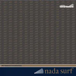 The Myspace Transmissions - Nada Surf