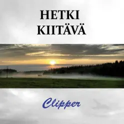 Hetki kiitävä - Single - Clipper Hetki kiitävä - Single - Clipper