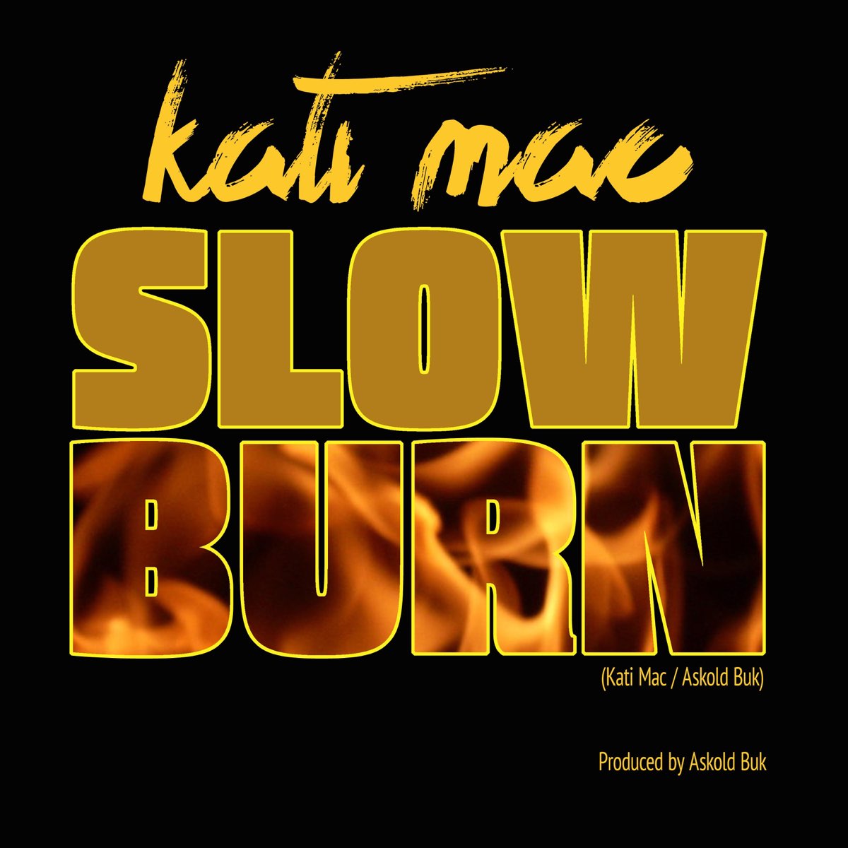 Slow burn