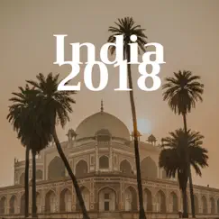India 2018 - Experience the Best of India with the Most Relaxing World Music by Mindful Meditation album reviews, ratings, credits