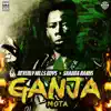 Stream & download Ganja (MOTA) - Single