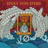 JINXY VON D'ERS - Wait For It