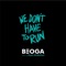 We Don't Have to Run (feat. Ryan McMullan) - Beoga lyrics