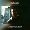 Definate - Diabolic Kevin lyrics