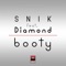Booty (feat. Diamond) - SNIK lyrics