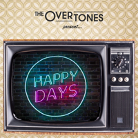 The Overtones - Happy Days - EP artwork