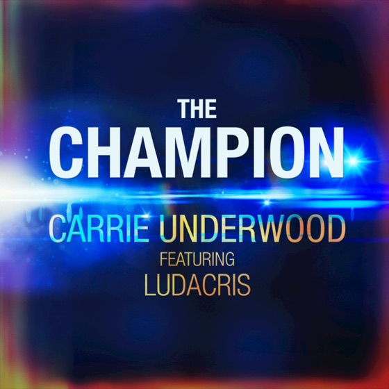 Cover artwork for The Champion (feat. Ludacris)