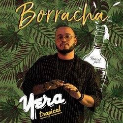 Yera - Borracha