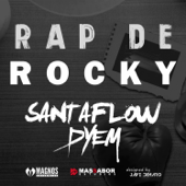 Rap de Rocky - Santaflow & Dyem